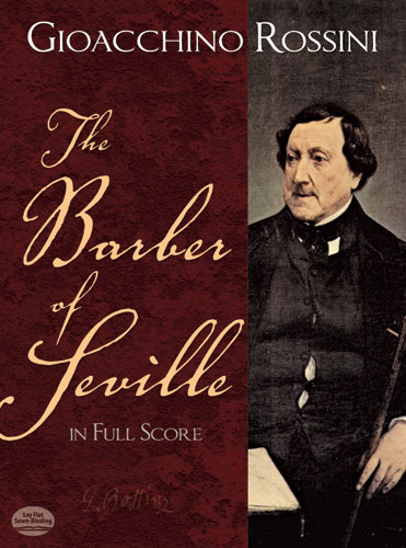 Gioachino Rossini: The Barber Of Seville In Full Score: Orchestra: Score