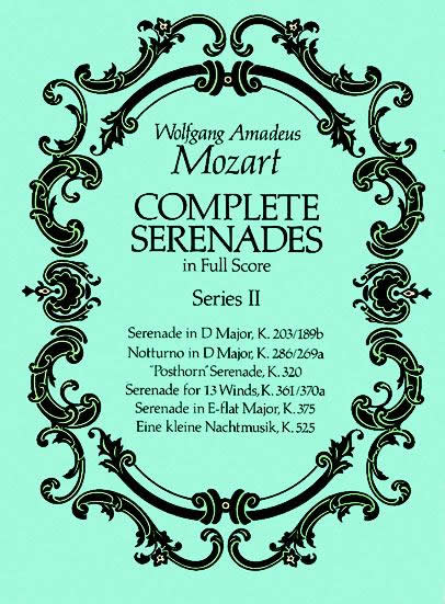 Wolfgang Amadeus Mozart: Complete Serenades In Full Score - Series II: