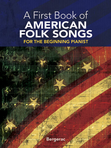 Bergerac: A First Book of American Folk Songs: Voice: Mixed Songbook