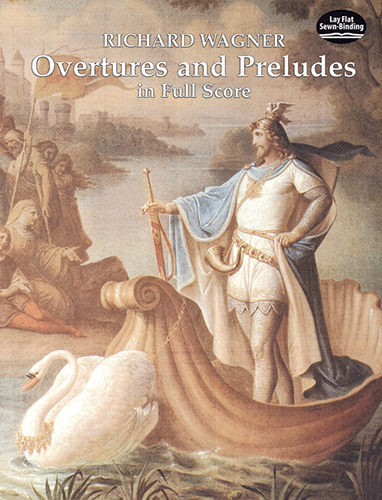 Richard Wagner: Overtures And Preludes: Orchestra: Score