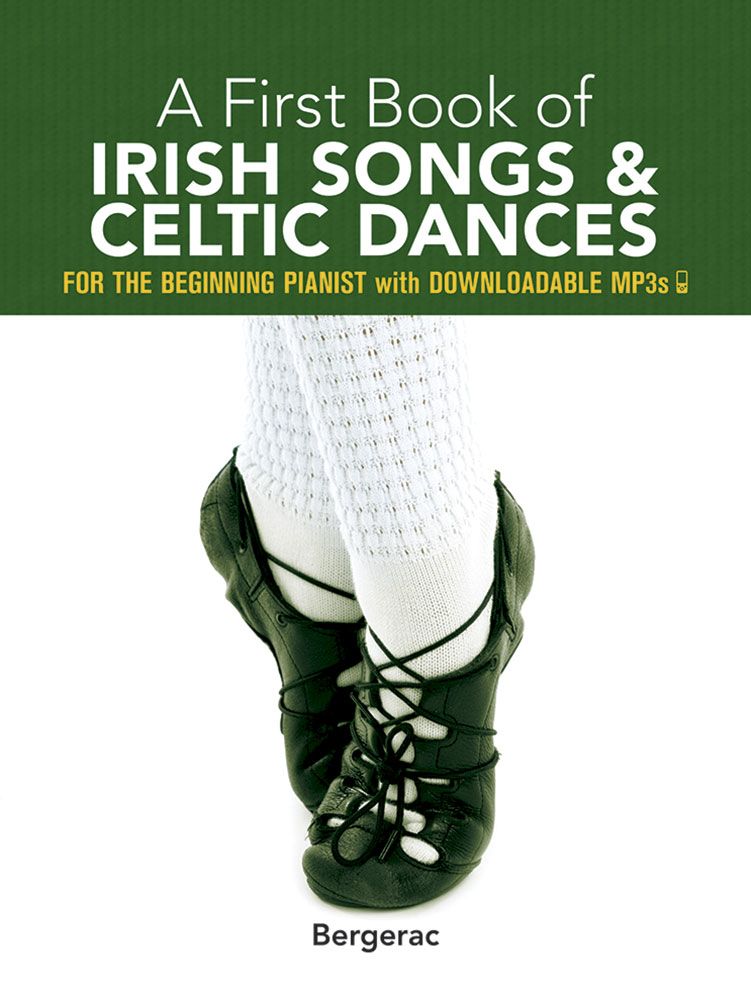 Bergerac: My First Book Of Irish Songs And Celtic Dances: Melody  Lyrics &