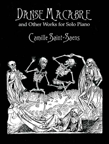 Camille Saint-Sans: Danse Macabre And Other Works For Solo Piano: Piano: