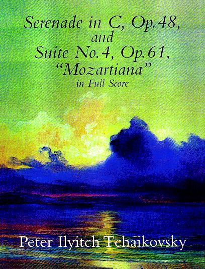 Pyotr Ilyich Tchaikovsky: Serenade In C Op.48 / Suite No.4 'Mozartiana':