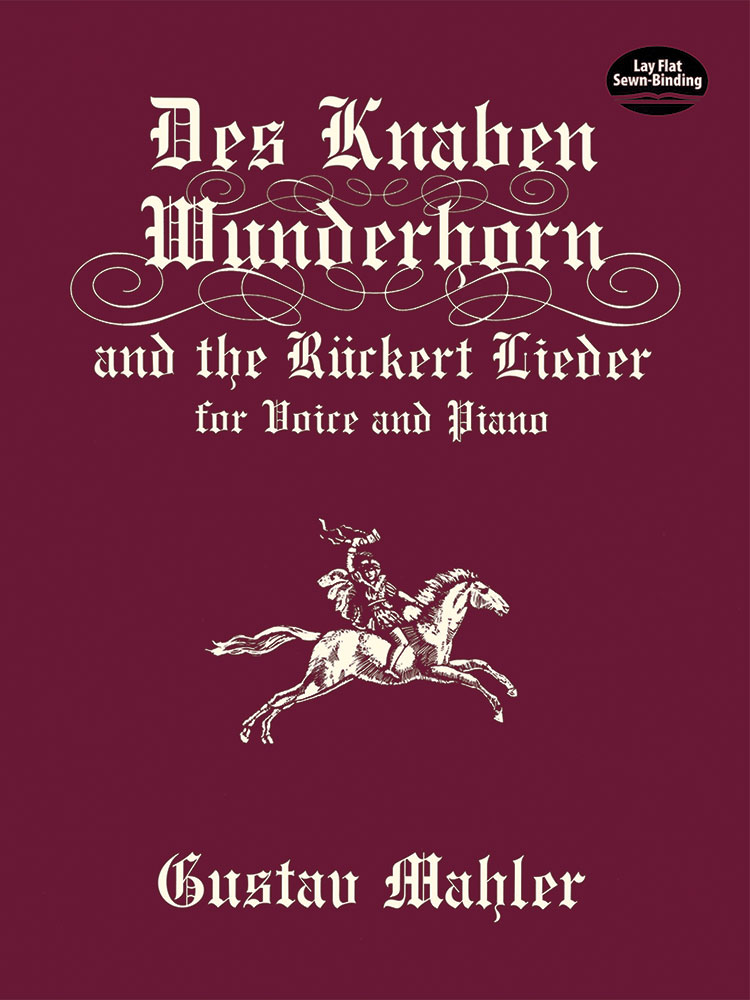 Gustav Mahler: Des Knaben Wunderhorn and the Ruckert Lieder: Voice: Score
