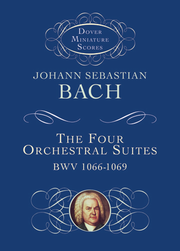 Johann Sebastian Bach: The Four Orchestral Suites BWV 1066-1069: Orchestra: