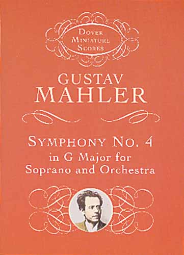 Gustav Mahler: Symphony No.4 In G - Soprano/Orchestra: Orchestra: Miniature