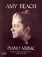 Amy Marcy Beach: Amy Beach Piano Music: Piano: Instrumental Album