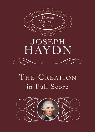 Franz Joseph Haydn: The Creation In Full Score: Mixed Choir: Miniature Score