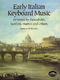 Early Italian Keyboard Music 49 Works By: Piano: Instrumental Album