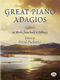 Great Piano Adagios: Piano: Instrumental Album