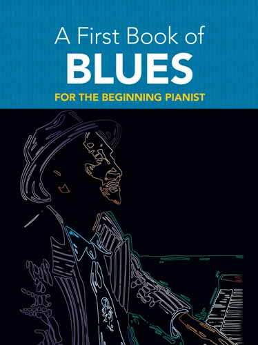 A First Book of Blues: Piano: Instrumental Album