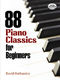 David Dutkanicz: 88 Piano Classics For Beginners: Piano: Instrumental Album