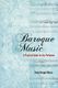 Victor Rangel-Ribeiro: Baroque Music: A Practical Guide for the Performer: