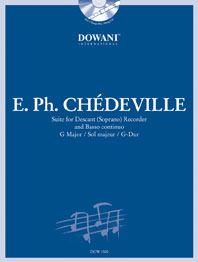Nicolas Chdeville: Suite for Descant (Soprano) Recorder and BC in G: Descant