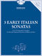 Giovanni Paolo Cima T. Cecchino: 3 Early Italian Sonatas: Descant Recorder