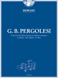 Giovanni Battista Pergolesi: Concerto for Flute Strings and Basso Cont. G Major: