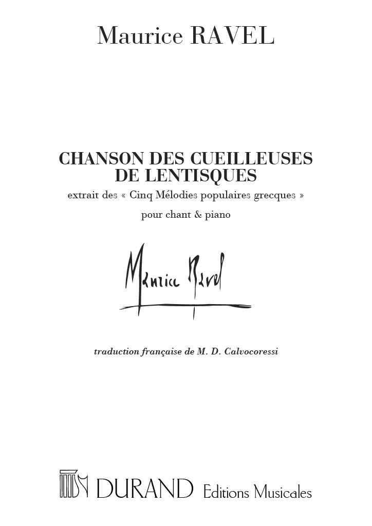 Maurice Ravel: 5 Melodies Grecques 4 Chanson Cueilleuses: Voice