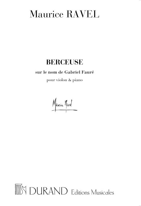Maurice Ravel: Berceuse Sur Le Nom De Gabriel Faure: Violin: Instrumental Work