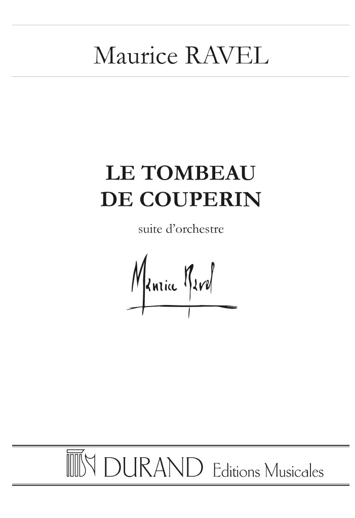 Maurice Ravel: Le Tombeau de Couperin: Orchestra
