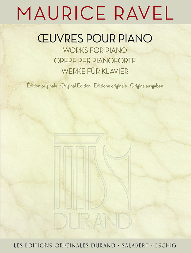 Maurice Ravel: uvres pour piano: Piano