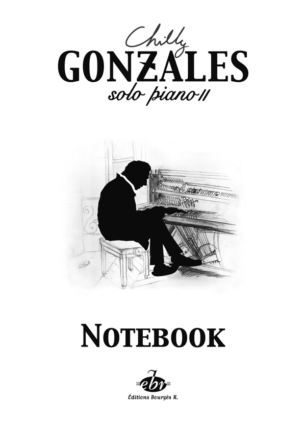 Chilly Gonzales: Chilly Gonzales: NoteBook Solo Piano II: Piano: Album Songbook