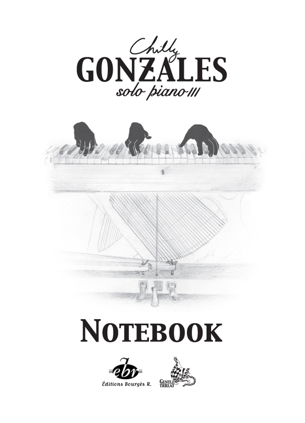 Chilly Gonzales: Chilly Gonzales: NoteBook Solo Piano III: Piano: Instrumental