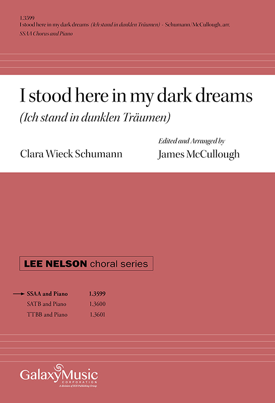 James McCullough: I stood here in my dark dreams: Upper Voices and Accomp.:
