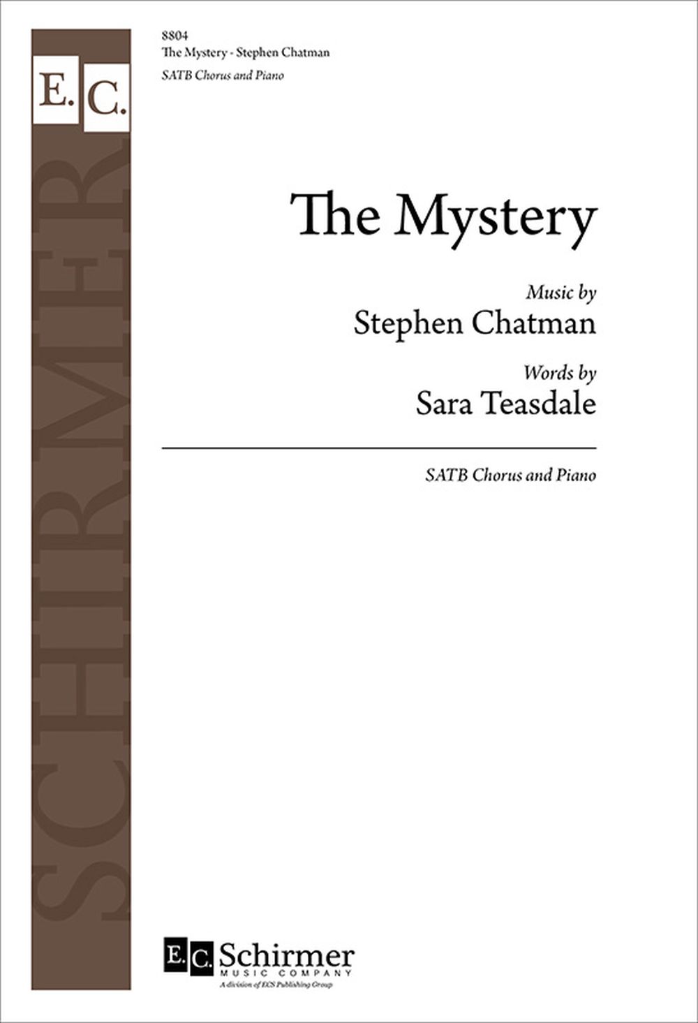 Stephen Chatman Sara Teasdale: The Mystery: Mixed Choir: Vocal Score