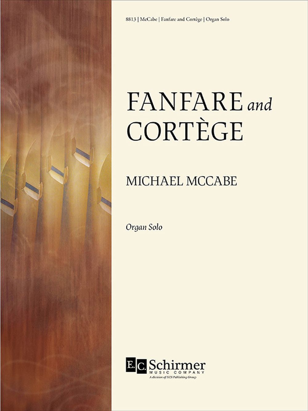 Michael McCabe: Fanfare and Cortge: Organ: Instrumental Work