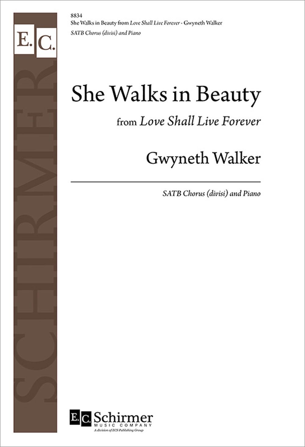 Gwyneth Walker George Gordon Byron: She Walks in Beauty: Mixed Choir: Vocal