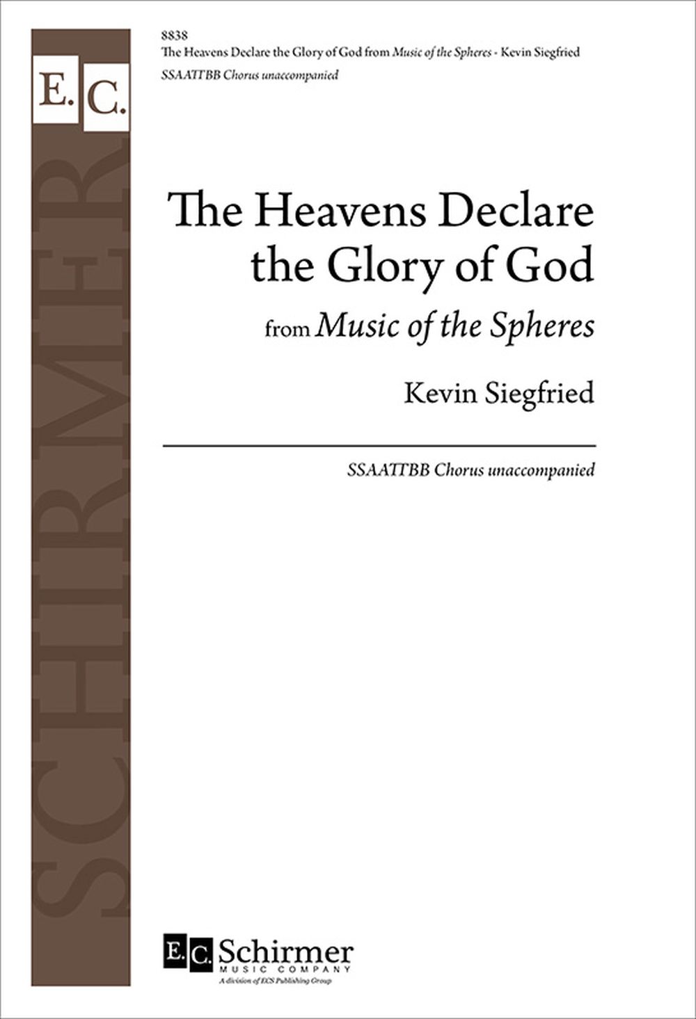 Kevin Siegfried: The Heavens Declare the Glory of God: Mixed Choir: Vocal Score