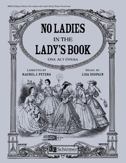No Ladies in the Lady's Book: Opera Vocal Scores: Libretto