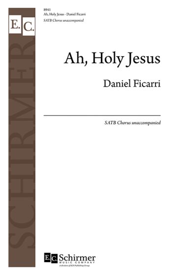 Daniel Ficarri: Ah  Holy Jesus: Upper Voices A Cappella: Choral Score