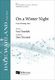 Dale Warland: On a Winter Night: from Evening Stars: Lower Voices and Accomp.: