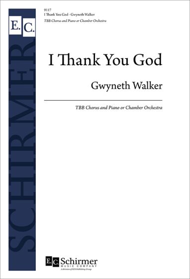 Gwyneth Walker: I Thank You God: Lower Voices and Accomp.: Score