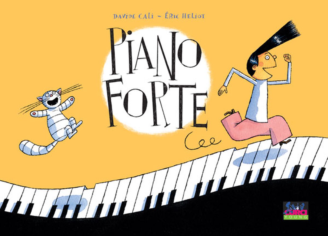 Davide Cali Eric Heliot: Piano Forte: Instrumental Album