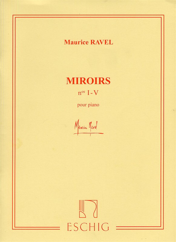 Maurice Ravel: Miroirs: Piano: Instrumental Work