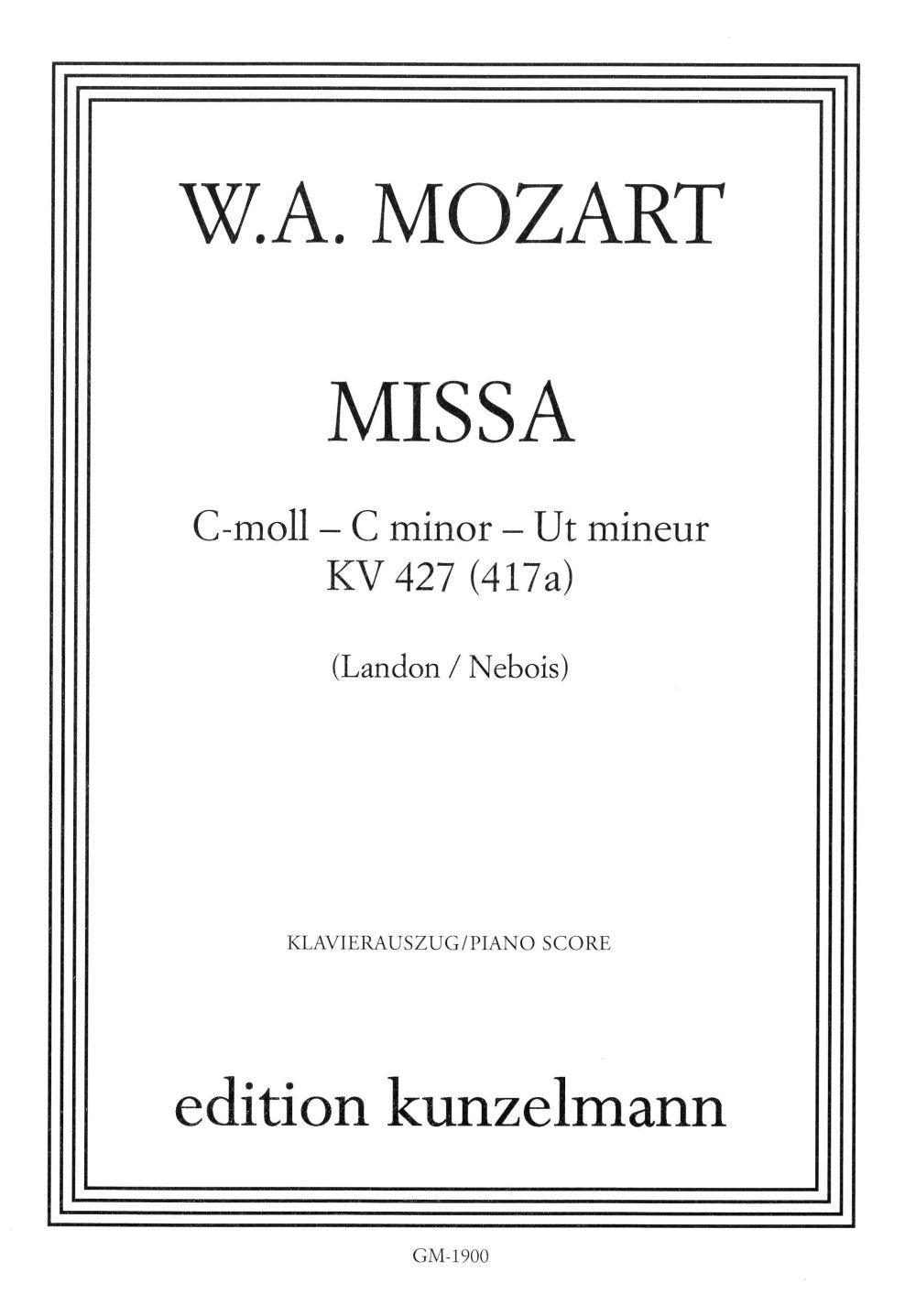 Wolfgang Amadeus Mozart: Mass In C Minor K. 427: SATB: Vocal Score