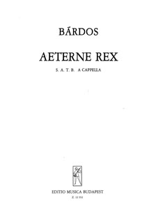 Lajos Brdos: Aeterne Rex: SATB: Vocal Score