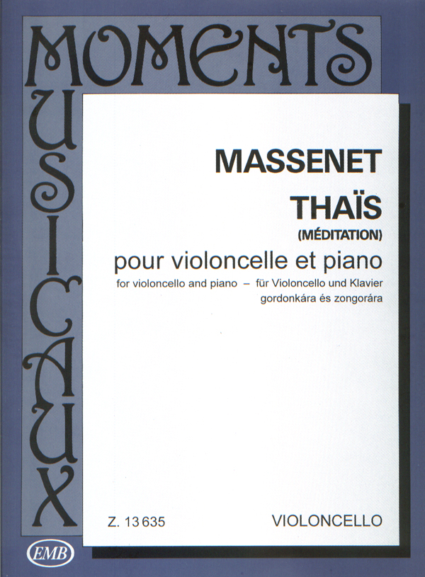 Jules Massenet: Thais (Meditation): Cello: Instrumental Work
