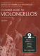 Chamber Music for/ Kammermusik für Violoncelli 2: Cello Ensemble