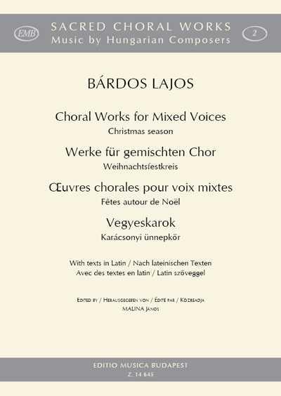Lajos Bárdos: Werke für gem. Chor - Weihnachtsfestkreis: Mixed Choir: Vocal