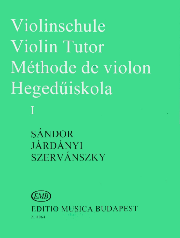 Sandor  Jardanyi  Szervansky: Violinschule - Violin Tutor - Méthode de Violon I: