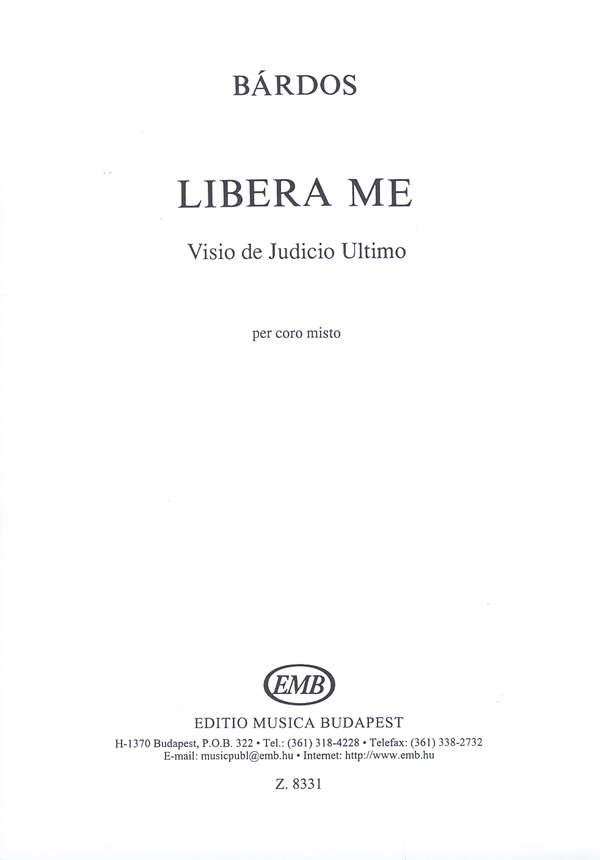 Lajos Bárdos: Libera Me: Mixed Choir: Vocal Score