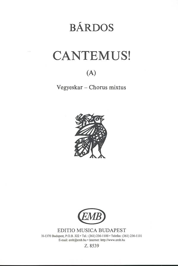 Lajos Bárdos: Cantemus ! (A): Mixed Choir: Vocal Score
