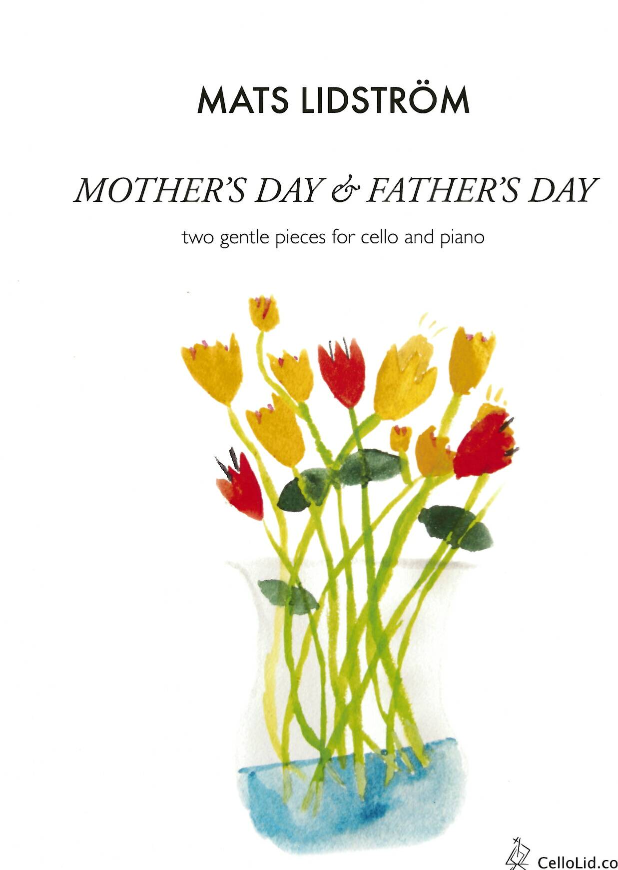 Mats Lidström: Mother's Day & Father's Day: Cello: Score