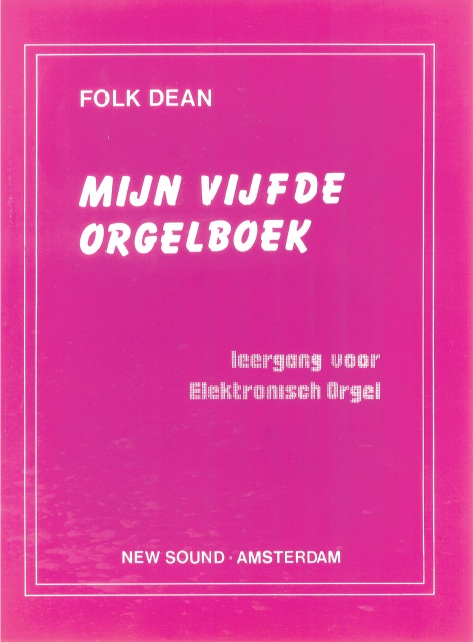 F. Dean: Mijn Vijfde Orgelboek: Organ: Instrumental Work