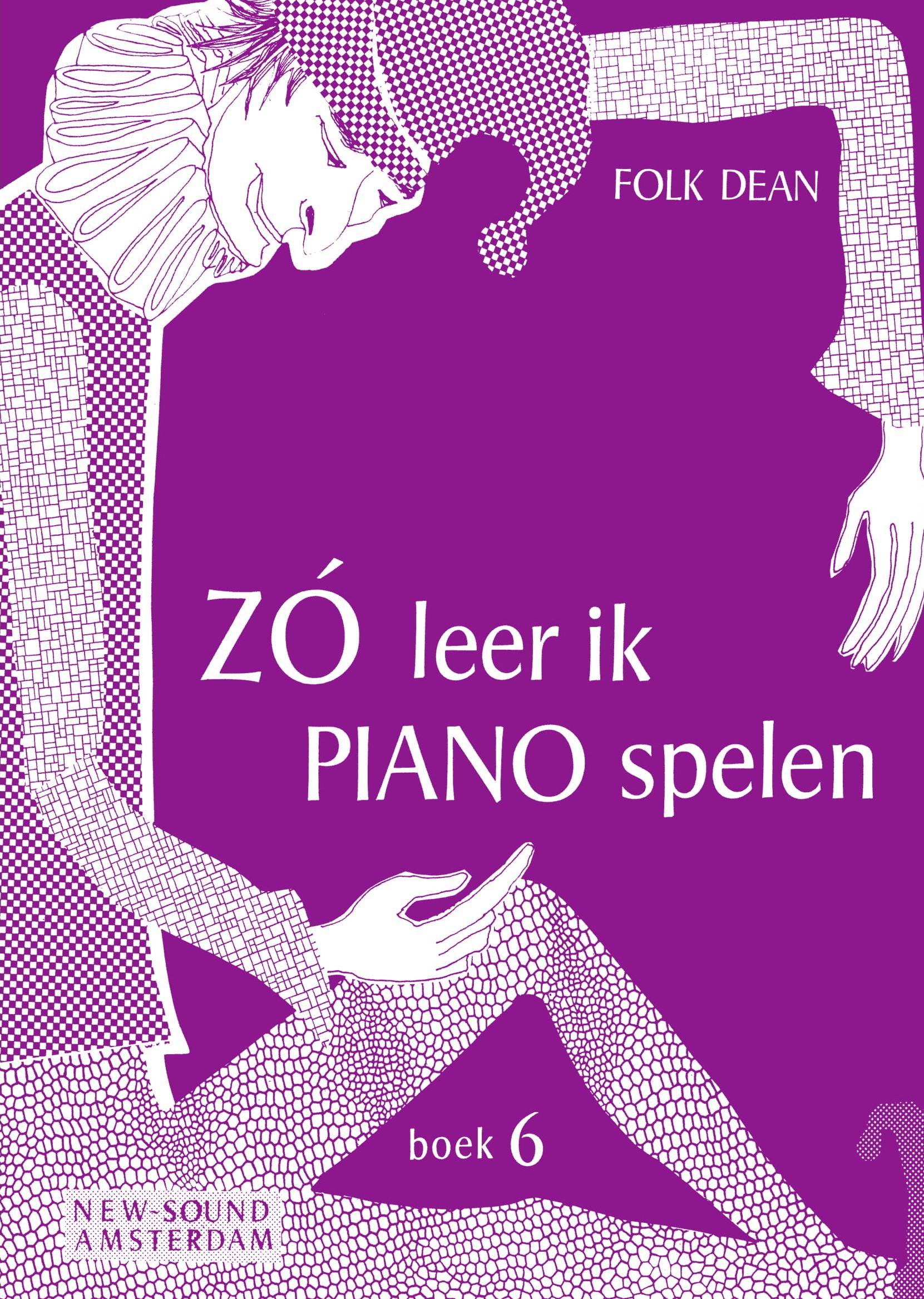 F. Dean: Zo Leer Ik Piano Spelen 6: Piano: Instrumental Work