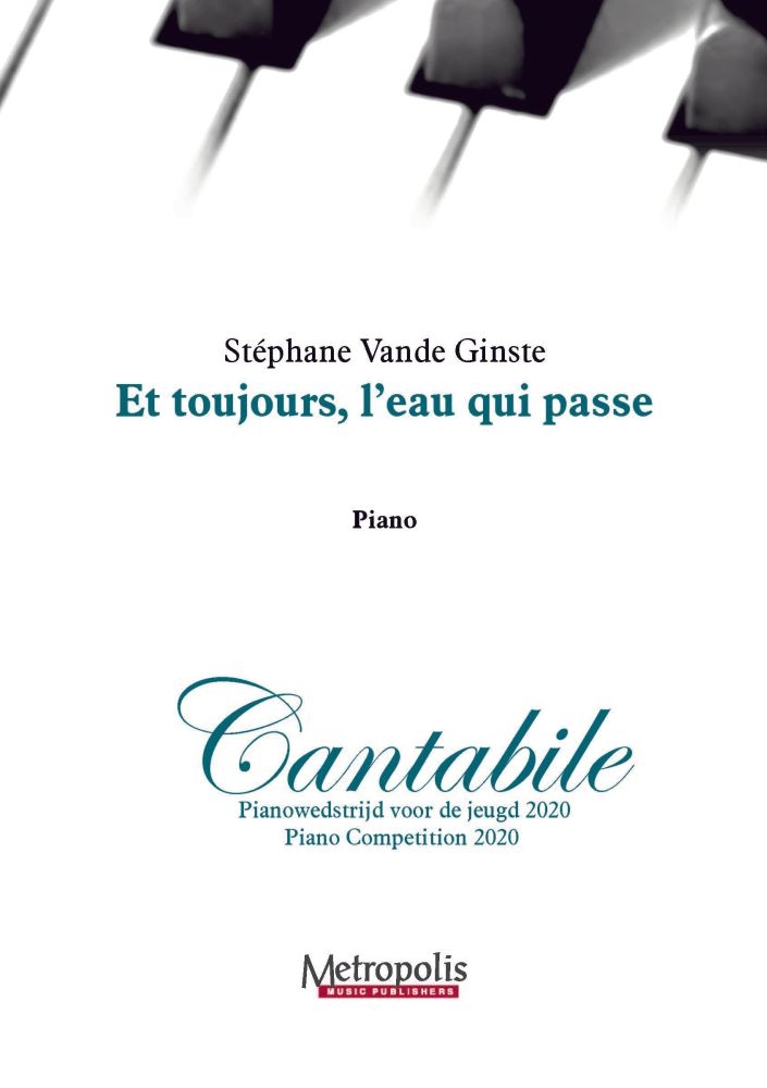 Stphane Vande Ginste: Et Toujours  L'Eau Qui Passe: Piano: Instrumental Album