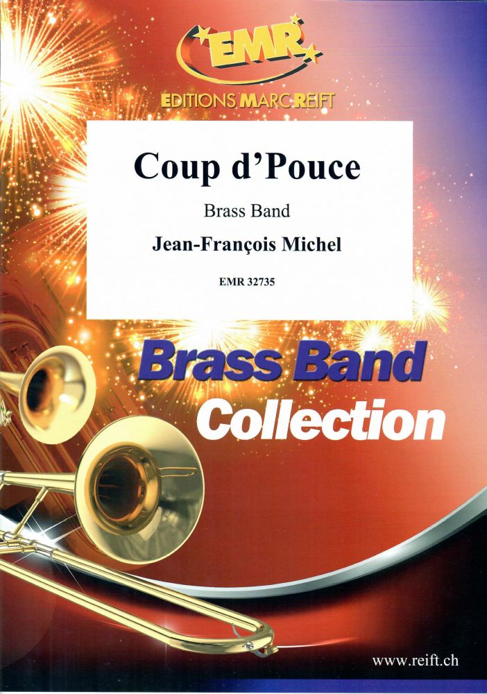 Jean-Franois Michel: Coup d' Pouce: Brass Band: Score and Parts